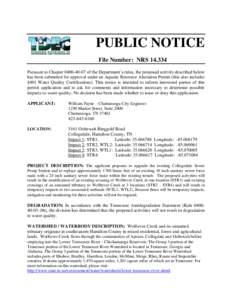 PUBLIC NOTICE File Number: NRS[removed]Pursuant to Chapter[removed]of the Department’s rules, the proposed activity described below has been submitted for approval under an Aquatic Resource Alteration Permit (this al