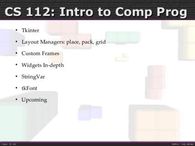 CS 112: Intro to Comp Prog  Tkinter  