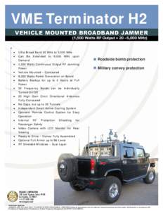 VME Terminator H2 VEHICLE MOUNTED BROADBAND JAMMER .  (1,500 Watts RF Output ● 20 - 6,000 MHz)