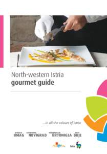 North-western Istria gourmet guide UMAGO  UMAG