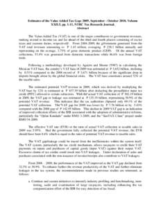 Estimates of the Value Added Tax Gap: 2009, September - October 2010, Volume XXII.5, pp. 1-11, NTRC Tax Research Journal. Abstract The Value-Added Tax (VAT) is one of the major contributors to government revenues, rankin