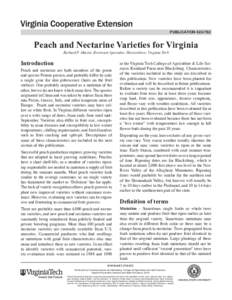 publication[removed]Peach and Nectarine Varieties for Virginia Richard P. Marini, Extension Specialist, Horticulture; Virginia Tech  Introduction