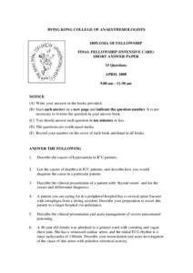 HONG KONG COLLEGE OF ANAESTHESIOLOGISTS  DIPLOMA OF FELLOWSHIP FINAL FELLOWSHIP (INTENSIVE CARE) SHORT ANSWER PAPER 15 Questions