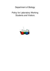 Department of Biology Policy for Laboratory Working Students and Visitors Table of Contents