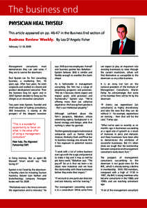 The business end PHYSICIAN HEAL THYSELF This article appeared on ppin the Business End section of Business Review Weekly. By Leo D’Angelo Fisher February