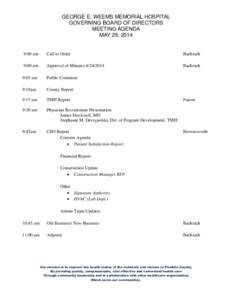 GEORGE E. WEEMS MEMORIAL HOSPITAL GOVERNING BOARD OF DIRECTORS MEETING AGENDA MAY 29, [removed]:00 am