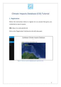   	
  	
  	
      Climate	
  Impacts	
  Database	
  (CID)	
  Tutorial	
  	
  