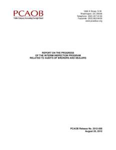 Accountancy / Financial regulation / Auditing / Net capital rule / United States housing bubble / Public Company Accounting Oversight Board / Prime brokerage / Audit / Securities Exchange Act / Business / Finance / United States securities law