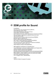 Cultural policies of the European Union / European culture / Europeana / EDM / Sound recording and reproduction / Digital audio / Digital / Digitizing / Analog signal / Electronic engineering / Electronics / Technology