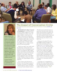 The Impact of Conversation Circles By Kaethe Perez, CFG Coach and NSRF National Facilitator in Florida, kaethe_p@ msn.com Kaethe Perez is Director in the Office of Student Learning for