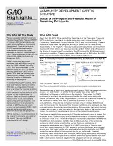 GAO[removed]Highlights, COMMUNITY DEVELOPMENT CAPITAL INITIATIVE: Status of the Program and Financial Health of Remaining Participants