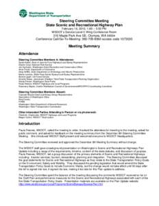 Steering Committee Meeting State Scenic and Recreational Highway Plan February 16, 2010, 1:00 – 5:00 PM WSDOT’s Service Level C Wing Conference Room 310 Maple Park Ave SE, Olympia, WA 98504