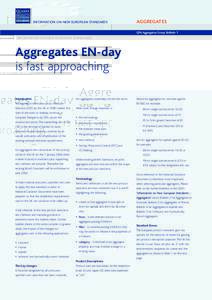 INFORMATION ON NEW EUROPEAN STANDARDS  AGGREGATES QPA Aggregates Group Bulletin 1  Aggregates EN-day