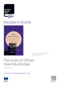 Reader’s Guide  Other novels by Neel Mukherjee A Life Apart (2O1O)  The Lives of Others