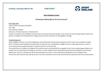 Creating a sporting habit for life  CASE STUDY North Chadderton School “Developing a lifelong offer for the local community”