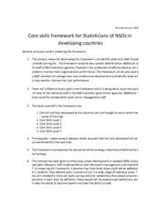 Revised January[removed]Core skills framework for Statisticians of NSOs in developing countries General principles used in preparing the framework 1. The primary reason for developing this framework is to identify what ski