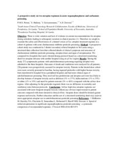 A prospective study on two atropine regimens in acute organophosphorus and carbamate poisoning. P.M.S. Perera,1 S. Shahmy,1 I. Gawarammana,1,3 A.H. Dawson1, 2 1  South Asian Clinical Toxicology Research Collaboration, Fa