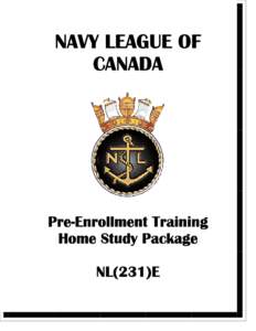 Navy League of Canada / Navy League Cadet Corps / Royal Canadian Sea Cadets / Cadet / Navy League of Australia / Sea Cadets / Navy League / Sea Cadet Corps / Army Cadet League of Canada / Canadian Cadet organizations / Military / Canada
