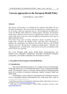 EASTERN JOURNAL OF EUROPEAN STUDIES Volume 1, Issue 1, JuneCurrent approaches to the European Health Policy Vasile PUŞCAŞ , Anda CURTA**