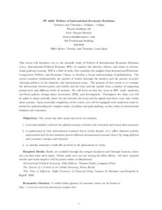 PS 4420: Politics of International Economic Relations Tuesdays and Thursdays, 12:30pm - 1:45pm Physics Building 120 Prof. Simone Dietrich  205 Professional Building