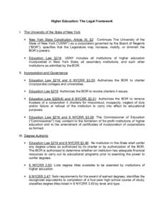 Higher Education: The Legal Framework   I.  The University of the State of New York  §  New  York  State  Constitution,  Article  XI,  §2:  Continues  The  University  of  the  State of New