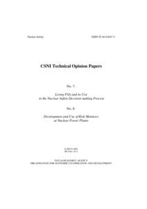 CSNI Technical Opinion Papers No. 7: Living PSA and its Use in the Nuclear Safety Decision-making Process & No. 8: Development and Use of Risk Monitors at Nuclear Power Plants