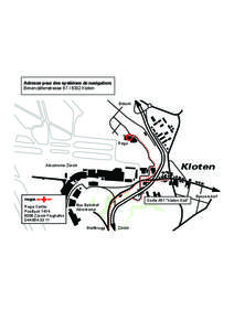 Adresse pour des systèmes de navigation: Bimenzältenstrasse[removed]Kloten Bülach