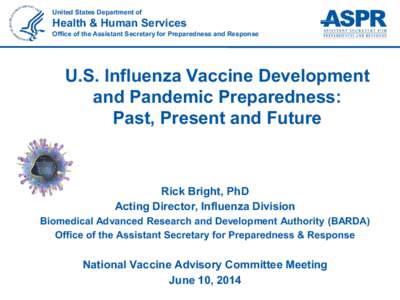 U.S. Influenza Vaccine Development and Pandemic Preparedness: Past, Present and Future