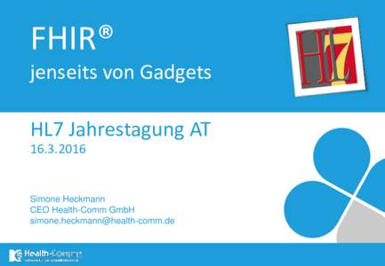 FHIR® jenseits von Gadgets HL7 Jahrestagung ATSimone Heckmann