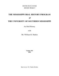 STENNIS SPACE CENTER HISTORY PROJECT THE MISSISSIPPI ORAL HISTORY PROGRAM of THE UNIVERSITY OF SOUTHERN MISSISSIPPI