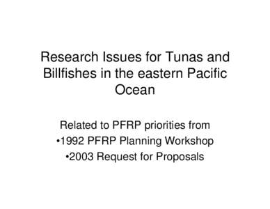 Research Issues for Tunas and Billfishes in the eastern Pacific Ocean