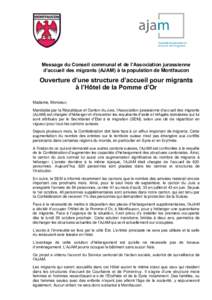 Message du Conseil communal et de l’Association jurassienne d’accueil des migrants (AJAM) à la population de Montfaucon Ouverture d’une structure d’accueil pour migrants à l’Hôtel de la Pomme d’Or Madame, 