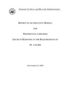 Education in the United States / Presidential Records Act / Declassification / United States / Library / Harry S. Truman Presidential Library and Museum / Eisenhower Presidential Center / President of the United States / George Bush Presidential Library / Information / National Archives and Records Administration / Presidential libraries