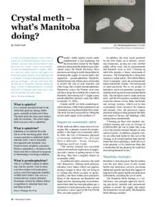 Crystal meth – what’s Manitoba doing? By AMM Staff  Crystal methamphetamine comes from a
