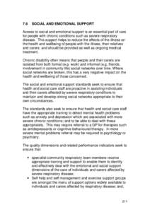 7.6  SOCIAL AND EMOTIONAL SUPPORT Access to social and emotional support is an essential part of care for people with chronic conditions such as severe respiratory