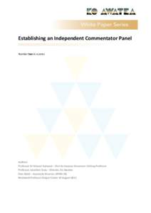 Establishing an Independent Commentator Panel Number two in a series Authors Professor Sir Mansel Aylward – First Ko Awatea Stevenson Visiting Professor Professor Jonathon Gray – Director, Ko Awatea