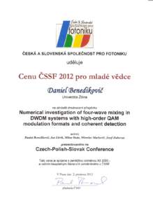 CESKÁ A SLOVENSKÁ SPOLECNOST PRO FOTONIKU  udeluje v  Cenu CSSF 2012 pro tnladé vedce