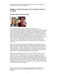 RACHELLE ADAMS AND ANNA GILCHER: BUILDING A CULTURAL TREASURE TROVE WITH THE CULTURE IN THE ROOM Building a Cultural Treasure Trove with the Culture in the Room Rachelle Adams and Anna Gilcher
