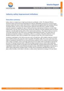 Interim Report Objective ID: A279069 Revision[removed]Industry safety improvement initiatives Executive summary Safety culture is a topical issue in high hazard industries worldwide. In 2012, The National Offshore
