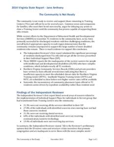 2014 Virginia State Report - Jane Anthony The Community Is Not Ready The community is not ready to receive and support those remaining in Training Centers (TCs) and will not be so for several years. Common sense and comp