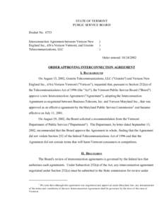 STATE OF VERMONT PUBLIC SERVICE BOARD Docket No[removed]Interconnection Agreement between Verizon New England Inc., d/b/a Verizon Vermont, and Granite Telecommunications, LLC