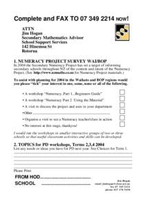 Complete and FAX TONOW! ATTN Jim Hogan Secondary Mathematics Advisor School Support Services 142 Hinemoa St