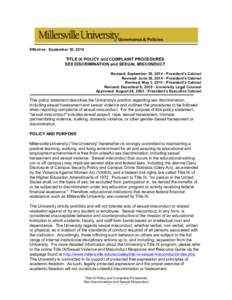 Governance & Policies Effective: September 30, 2014 TITLE IX POLICY and COMPLAINT PROCEDURES SEX DISCRIMINATION and SEXUAL MISCONDUCT Revised: September 30, [removed]President’s Cabinet