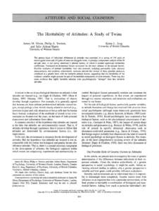 ATTITUDES AND SOCIAL COGNITION  The Heritability of Attitudes: A Study of Twins Kerry L. Jang  James M. Olson, Philip A. Vernon,