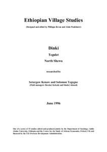 Ethiopian Village Studies (Designed and edited by Philippa Bevan and Alula Pankhurst) Dinki Tegulet North Shewa