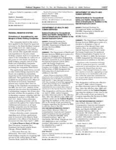 Federal Register / Vol. 73, No[removed]Wednesday, March 12, [removed]Notices Board of Governors of the Federal Reserve System, March 7, 2008. Robert deV. Frierson, Deputy Secretary of the Board. [FR Doc. E8–4874 Filed 3–