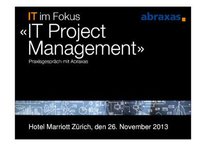 Microsoft PowerPoint - ITimFokus_ITProjekte_JZeller_Meilensteine_einhalten_Krisen_vermeiden