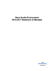 Nova Scotia Environment[removed]Statement of Mandate Table of Contents  Message from the Minister and Deputy Minister ....................................................1