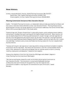 News Advisory Contact: Vanessa Murdock, Director, Seattle Planning CommissionDavid Cutler, Chair, Seattle Planning CommissionAmalia Leighton, Co-Chair, Seattle Planning Commission