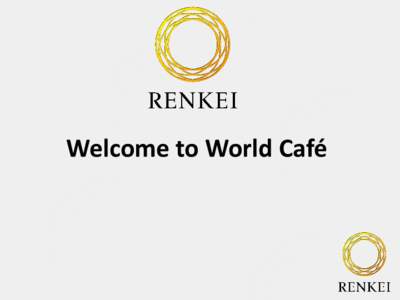 Welcome to World Café  World Café • We are going to brainstorm ideas in response to key questions you have formulated about the complex problems and issues of Urban